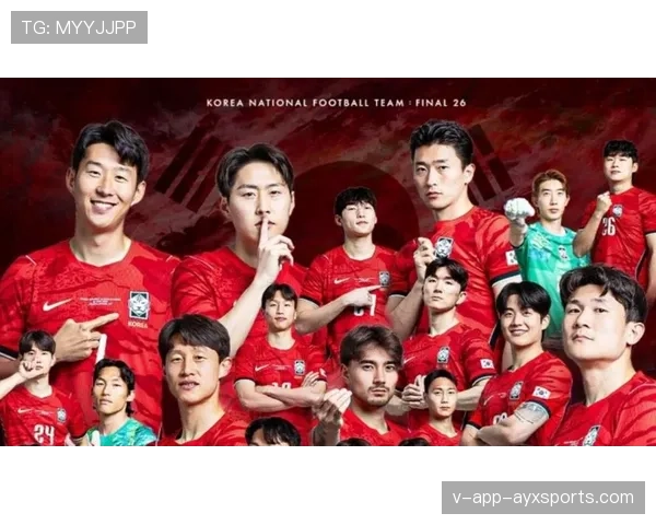 2026世界杯韩国队阵容预测 孙兴慜领衔能否突破历史最佳战绩